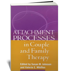 Attachment Processes in Couple and Family Therapy